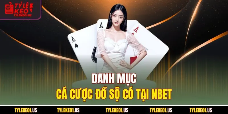 Danh mục cá cược đồ sộ có tại Nbet