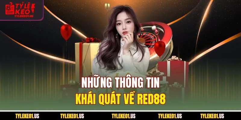 Những thông tin khái quát về RED88