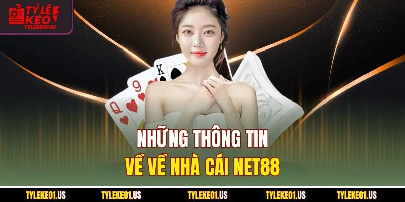 Những thông tin về về nhà cái Net88